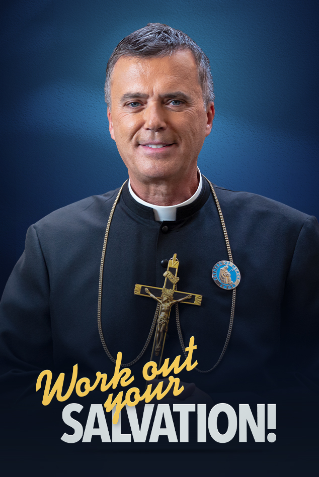 WORK OUT YOUR SALVATION! THE THEOLOGY OF FAITHFULNESS TO DAILY DUTY